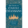 The Court at Castle Chansany - Hardcover