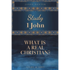 Study 1 John: What is a Real Christian? - Paperback
