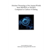Absolute Chronology of the Ancient Worlds, from 2838 BCE to 394 BCE, Compared to Carbon-14 Dating - Paperback