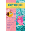 BUSY MEECHE and Maxwell the Bee - Hardcover