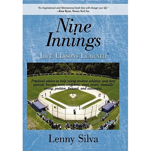 Nine Innings: Life Lessons Learned - Hardcover