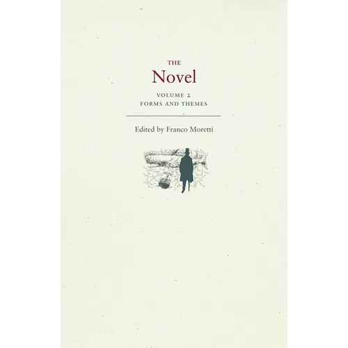 The Novel, Volume 2: Forms and Themes - Paperback