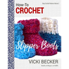 How-To Crochet Slipper Boots - Paperback