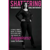 Shattering the Barriers of Single Motherhood: A Single Mom's Guide to Power, Resilience, and the Pursuit of Happiness - Paperback