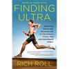 Finding Ultra, Revised and Updated Edition: Rejecting Middle Age, Becoming One of the World's Fittest Men, and Discovering Myself - Paperback