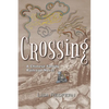 Crossing: A Chinese Family Railroad Novel - Paperback