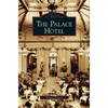 Palace Hotel - Hardcover
