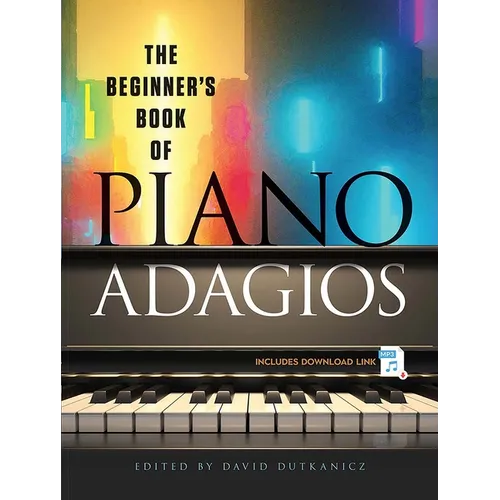 The Beginner's Book of Piano Adagios: Includes MP3 Download Link - Paperback