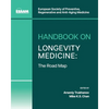 Handbook on Longevity Medicine: The Road Map - Paperback