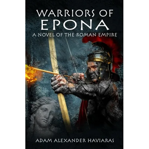 Warriors of Epona: A Novel of the Roman Empire - Paperback