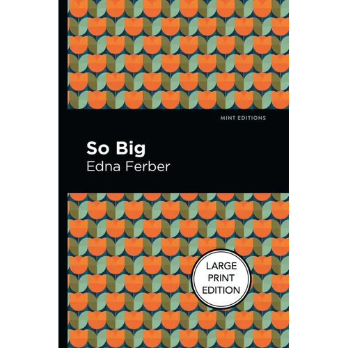 So Big: Large Print Edition - Paperback