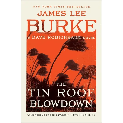 The Tin Roof Blowdown: A Dave Robicheaux Novel - Paperback
