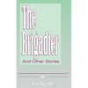 The Brigadier: And Other Stories - Paperback