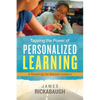 Tapping the Power of Personalized Learning: A Roadmap for School Leaders - Paperback