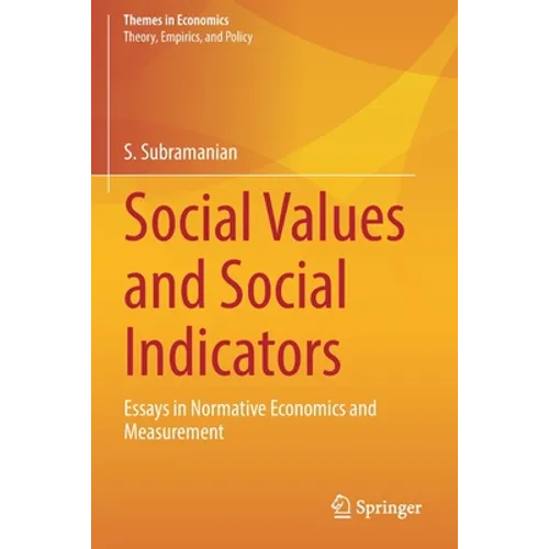 Social Values and Social Indicators: Essays in Normative Economics and Measurement - Paperback