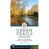 Urban Trails: Eastside: Bellevue, Issaquah Alps, Redmond, Snoqualmie Valley - Paperback