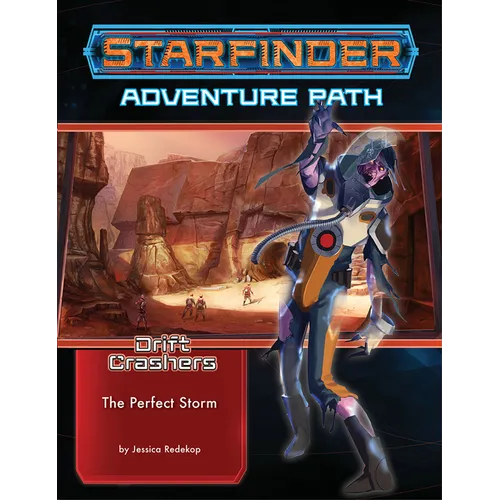Starfinder Adventure Path: The Perfect Storm (Drift Crashers 1 of 3) - Paperback