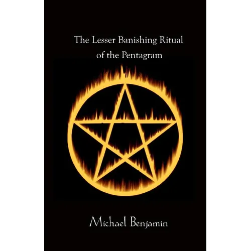 The Lesser Banishing Ritual of the Pentagram - Paperback