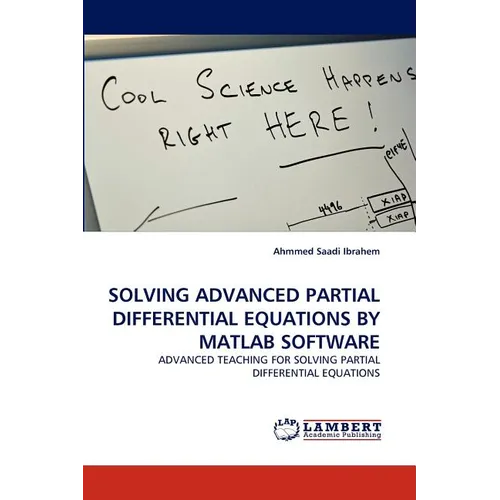 Solving Advanced Partial Differential Equations by MATLAB Software - Paperback