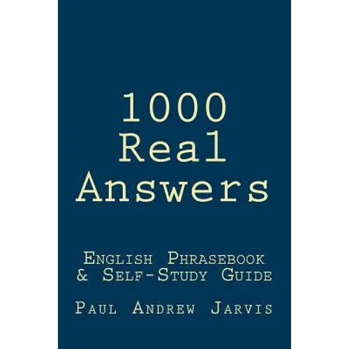 1000 Real Answers: English Phrasebook & Self-Study Guide - Paperback