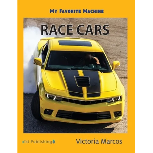 My Favorite Machine: Race Cars - Hardcover