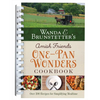 Wanda E. Brunstetter's Amish Friends One-Pan Wonders Cookbook: Over 200 Recipes for Simplifying Mealtime - Spiral