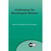 Challenging the Monolingual Mindset - Paperback