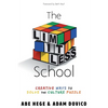 The Limitless School: Creative Ways to Solve the Culture Puzzle - Paperback