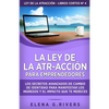 La ley de la atr-acción para emprendedores: Los secretos avanzados de cambio de identidad para manifestar los ingresos y el impacto que te mereces - Paperback