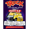 Truck Coloring Books For Kids Ages 4-8: A Fun Truck Coloring Book For Kids Ages 4 - 8 With Monster Trucks, Bulldozers, Recycling Trucks, Tankers, and - Paperback