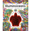 Illuminoceans: Discover 180 Animals with Your Magic Three Color Lens - Hardcover