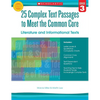 25 Complex Text Passages to Meet the Common Core: Literature and Informational Texts, Grade 3 - Paperback