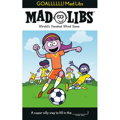 Goallllll! Mad Libs: World's Greatest Word Game about Soccer - Paperback
