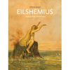 Louis Michel Eilshemius: Peer of Poet-Painters - Hardcover
