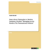 Essay about Christopher A. Bartlett, Sumantra Ghoshal: "Managing Across Borders: The Transnational Solution" - Paperback