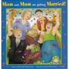 Mom and Mum Are Getting Married! - Hardcover