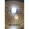 The Choice Is Yours - Paperback