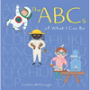 The ABCs of What I Can Be - Paperback
