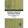 Heidegger's Concept of Philosophical Method: Innovating Philosophy in the Age of Global Warming - Paperback