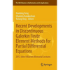 Recent Developments in Discontinuous Galerkin Finite Element Methods for Partial Differential Equations: 2012 John H Barrett Memorial Lectures - Hardcover