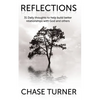 Reflections: Building Better Relationships with God and Others - Paperback