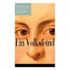Ein Volksfeind: Gesellschaftskritisches Drama mit Biografie des Autors - Paperback