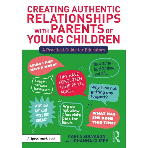 Creating Authentic Relationships with Parents of Young Children: A Practical Guide for Educators - Paperback