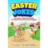 Easter Jokes: Fun Easter Jokes And Riddles For Kids Entertainment And Giggles - Paperback