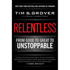 Relentless: From Good to Great to Unstoppable - Paperback