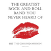 The Greatest Rock And Roll Band You Never Heard Of - Paperback