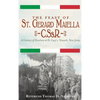 The Feast of St. Gerard Maiella, C.SS.R.: A Century of Devotion at St. Lucy's, Newark - Hardcover