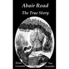Abair Road The True Story - Paperback