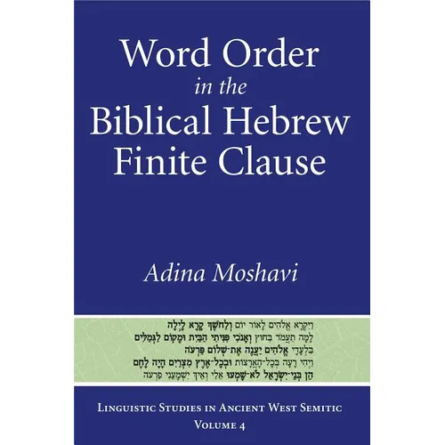 Word Order in the Biblical Hebrew Finite Clause - Hardcover