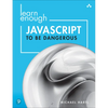 Learn Enough JavaScript to Be Dangerous: A Tutorial Introduction to Programming with JavaScript - Paperback